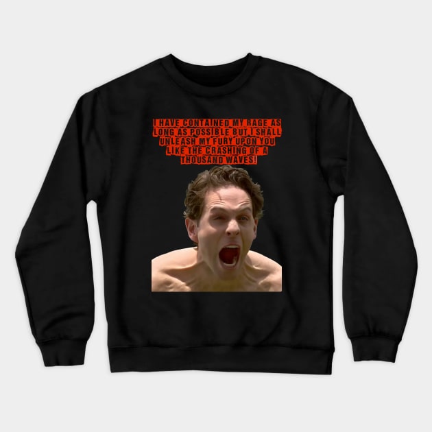 Dennis's Rage 2 Crewneck Sweatshirt by The Curious Cabinet